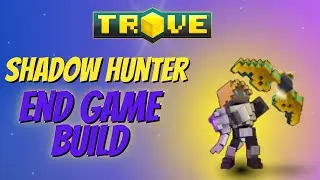 Build End Game: Shadow Hunter, Tudo que você PRECISA saber! - Trove