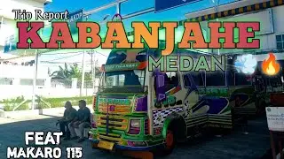 TRIP REPORT KABANJAHE MEDAN FEAT MAKARO 115 💨🔥