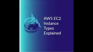 3.2 AWS EC2 Instance Types