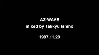 AZ-WAVE mixed by Takkyu Ishino 1997.11.29