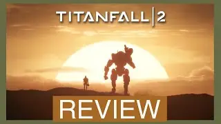 Game Review | TitanFall 2 (PS4)