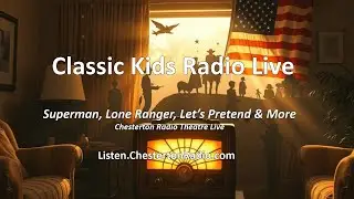 🎙️ Classic Kids Radio LIVE! | Superman, Let&rsquo;s Pretend, Lone Ranger, Jack Armstrong & More