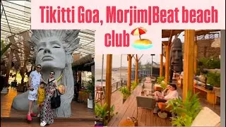 Tikitti Goa,A must visit beach club with a fabulous ocean view with the most delicious food|
