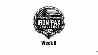 IronPAX Challenge 2025 - Week 0