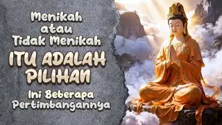 Apakah 'Dosa' kalau tidak Menikah? Hukum Pernikahan dalam Ajaran Buddha #rakittua