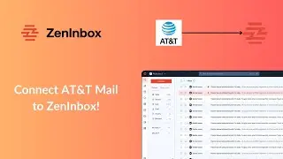 Connect AT&T Mail with ZenInbox | ESP Connection Series |  ZenInbox