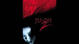 13. Embrace [腕に抱いたもの] Ju-On: The Grudge 2 (2003) Original Score Soundtrack
