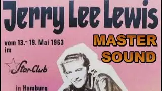 Jerry Lee Lewis Live At The Star-Club in Hamburg Germany - 13. May 1963