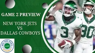 Week 2-JETS vs COWBOYS Game Preview!