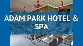 ADAM PARK HOTEL & SPA 5* Марракеш обзор &ndash; отель АДАМ ПАРК ХОТЕЛ ЭНД СПА 5* Марракеш видео обзор
