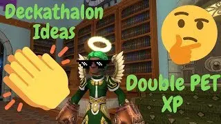 Deckathalon Ideas and Double Pet XP: Wizard101 Commentary
