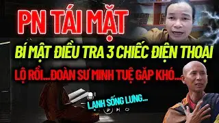 Phước Nghiêm TÁI MẶT KHAI HẾT sự thật sắp nhập kho...Đoàn Lê Anh Tú (Minh Tuệ) gặp khó ở đền Hindu