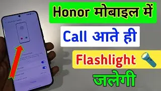 Honor phone me notification light on/off kaise karen,incoming call flashlight setting Honor mobile