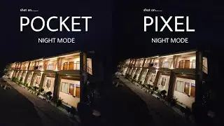 DJI OSMO Pocket 3 VS Google Pixel 8 Pro | NIGHT MODE | Camera Test