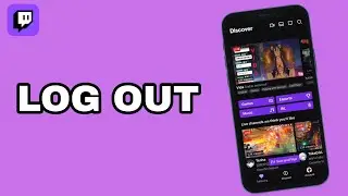 How To Log Out On Twitch App