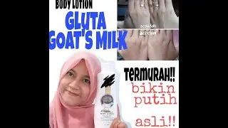 REVIEW: LOTION GLUTATHION PLUS GOAT'S MILK PALING MURAH BIKIN PUTIH  !! HOLLY body lotion!!