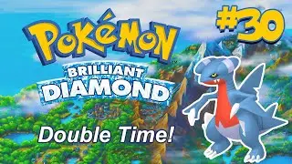 Let's Play Pok&eacute;mon Brilliant Diamond, Episode 30: Double Time!