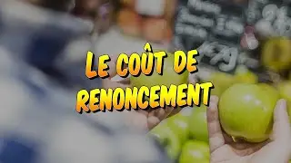 &Eacute;conomie - Le co&ucirc;t de renoncement