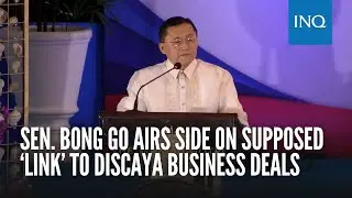 Sen. Bong Go airs side on supposed &lsquo;link&rsquo; to Discaya business deals
