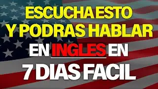 ESCUCHA ESTO POR 7 DIAS Y TU INGL&Eacute;S CAMBIAR&Aacute; ✅  APRENDER INGL&Eacute;S R&Aacute;PIDO