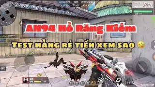 CFM | AN94 Hổ Răng Kiếm - giải tr&iacute; từ c&aacute;i t&ecirc;n 😂 | CayChayCFM