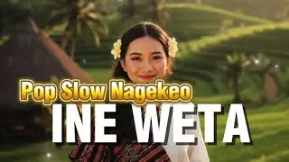 Ine Weta - Pop Slow Daerah Nagekeo Terbaru 2025 (Mauponggo) Official Audio