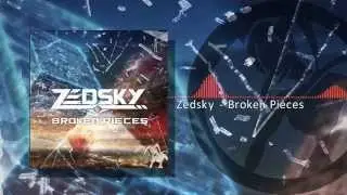 [Dubstep] Zedsky - Broken Pieces (Dream Crusher Release)