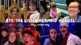 High School Vlog: Backstage Look at The Little Mermaid Musical