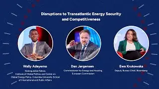 Disruptions to Transatlantic Energy Security and Competitiveness