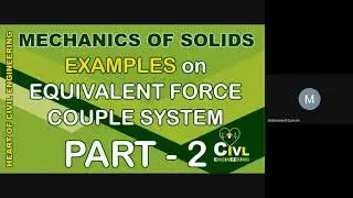 EXAMPLES ON EQUIVALENT FORCE COUPLE SYSTEM PART-2