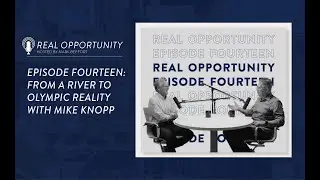 E14: From a River to Olympic Reality with Mike Knopp