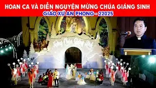 GI&Aacute;O XỨ AN PHONG HOAN CA MỪNG CH&Uacute;A GI&Aacute;NG SINH 2025
