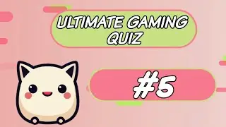 Ultimate Gaming Quiz #5 - 50 questions (Loading Screen, Achievments, Protagonist, Map & Clock/Timer)