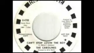Can't Stop Loving The Boy - The Carolines - 1966