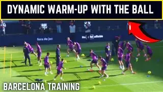 Barcelona Training 2025 / Dynamic Warm-Up With the Ball + Activation Drills