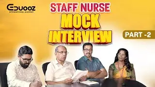Staff Nurse Mock Interview Session | EDUOOZ Academy – Part  2