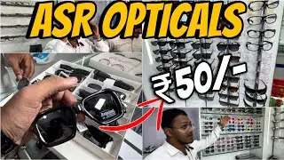 ASR Opticals Talabkatta | Sunglasses Starting @ ₹50 Only | Hyderabad Optical Store