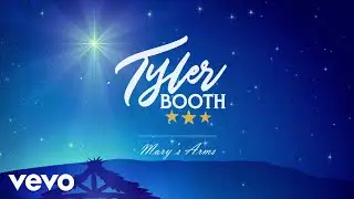 Tyler Booth - Mary's Arms (Lyric Video)