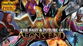 The Past & Future of Aeon's End