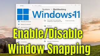 Windows 11: Как включить/отключить привязку окон [Решение]