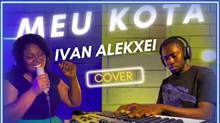 Meu kota (Cover)  &Aacute;urea de Boavida e FIdel Ivandro