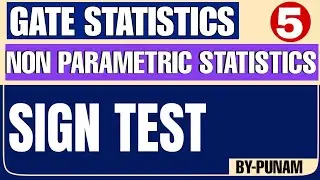 Sign test | Solved examples | ONE SHOT VIDEO | GATE STATISTICS | Statistics by Punam |