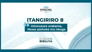 DUSOME BIBILIYA _ Itangiriro 8