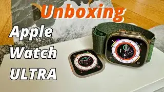✨Unboxing Apple Watch Ultra Green Alpine ASMR 4K HDR