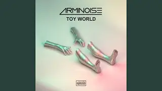 Toy World (Radio Edit)