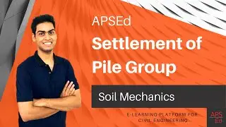 Settlement of Pile Group | Soil Mechanics