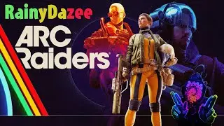 Arc Raiders| Arc & Raiders On A Rainy Day!