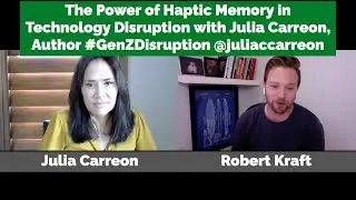 The Power of Haptic Memory in Technology Disruption with Julia Carreon, Author #GenZDisruption