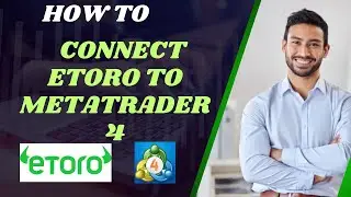 How to connect Etoro to Metatrader 4  I DOUBLE Z