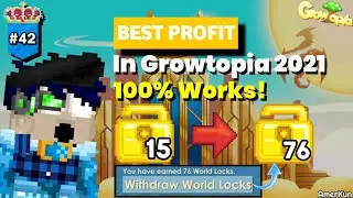 BEST PROFIT IN GROWTOPIA 2021!! 100% Work ( Very Simple! ) - Growtopia Profit #42 | GROWTOPIA
